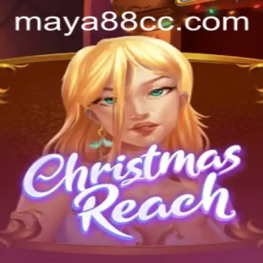 ChristmasReach: A Festive Adventure with Maya88