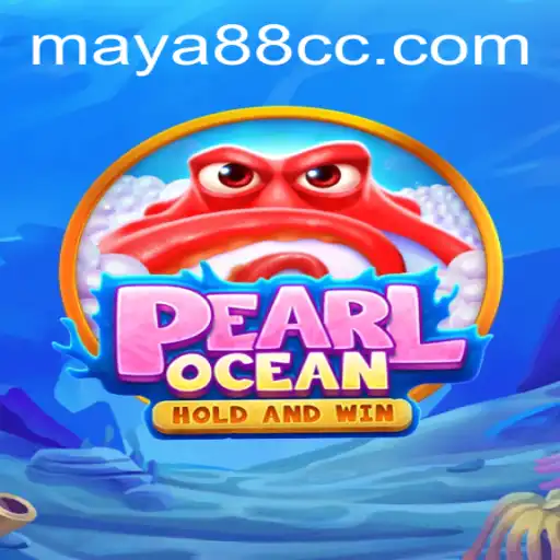Exploring the Enchanting World of PearlOcean: A Maya88 Adventure