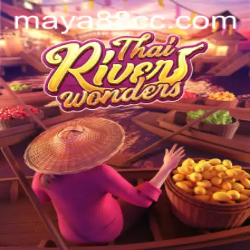 Exploring ThaiRiverWonders: An In-Depth Look into Maya88's Latest Game